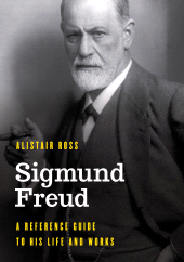 eBook, Sigmund Freud : A Reference Guide to His Life and Works, Rowman & Littlefield Publishers
