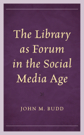 eBook, The Library as Forum in the Social Media Age, Rowman & Littlefield Publishers