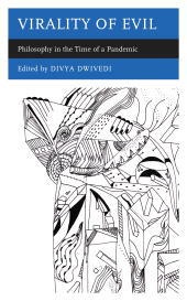 eBook, Virality of Evil : Philosophy in the Time of a Pandemic, Rowman & Littlefield Publishers