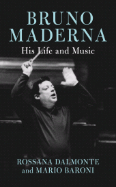 E-book, Bruno Maderna : His Life and Music, Rowman & Littlefield Publishers