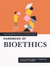 eBook, The Rowman & Littlefield Handbook of Bioethics, Rowman & Littlefield Publishers