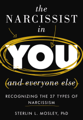 eBook, The Narcissist in You and Everyone Else : Recognizing the 27 Types of Narcissism, Rowman & Littlefield Publishers