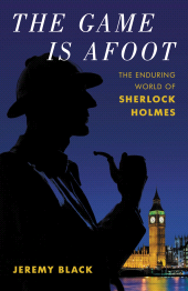 E-book, The Game Is Afoot : The Enduring World of Sherlock Holmes, Rowman & Littlefield Publishers