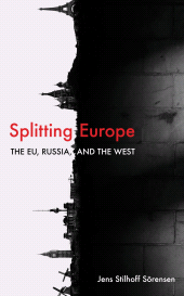 E-book, Splitting Europe : The EU, Russia, and the West, Rowman & Littlefield Publishers