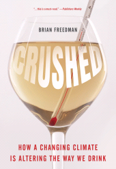 eBook, Crushed : How a Changing Climate Is Altering the Way We Drink, Rowman & Littlefield Publishers