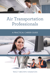 eBook, Air Transportation Professionals : A Practical Career Guide, Rowman & Littlefield Publishers