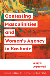 eBook, Contesting Masculinities and Women's Agency in Kashmir, Rowman & Littlefield Publishers