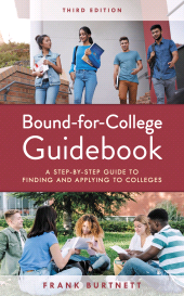 eBook, Bound-for-College Guidebook : A Step-by-Step Guide to Finding and Applying to Colleges, Rowman & Littlefield Publishers