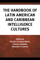 eBook, The Handbook of Latin American and Caribbean Intelligence Cultures, Rowman & Littlefield Publishers