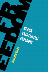 eBook, Black Existential Freedom, Rowman & Littlefield Publishers
