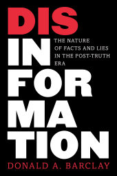 eBook, Disinformation : The Nature of Facts and Lies in the Post-Truth Era, Rowman & Littlefield Publishers