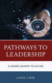 E-book, Pathways to Leadership : A Leader's Journey to Success, Rowman & Littlefield