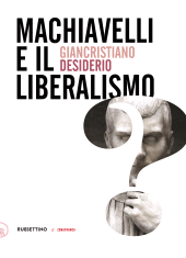 eBook, Machiavelli e il liberalismo, Rubbettino
