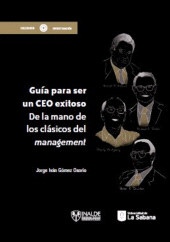 E-book, Guía para ser un ceo exitoso : De la mano de los clásicos del management, Universidad de La Sabana