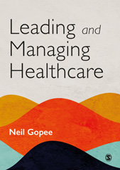 E-book, Leading and Managing Healthcare, SAGE Publications Ltd