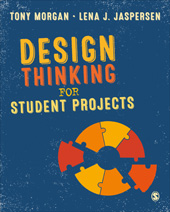 E-book, Design Thinking for Student Projects, Morgan, Tony, SAGE Publications Ltd