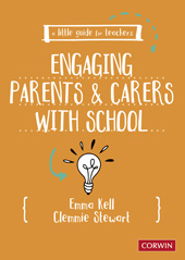 E-book, A Little Guide for Teachers : Engaging Parents and Carers with School, SAGE Publications