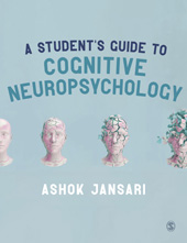 E-book, A StudentâÂÂ²s Guide to Cognitive Neuropsychology, Jansari, Ashok, SAGE Publications
