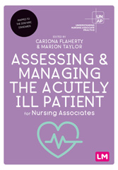 E-book, Assessing and Managing the Acutely Ill Patient for Nursing Associates, SAGE Publications