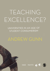 E-book, Teaching Excellence? : Universities in an age of student consumerism, SAGE Publications