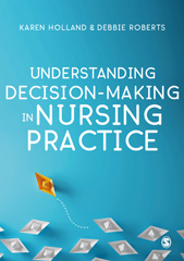 eBook, Understanding Decision-Making in Nursing Practice, SAGE Publications