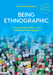E-book, Being Ethnographic : A Guide to the Theory and Practice of Ethnography, SAGE Publications Ltd