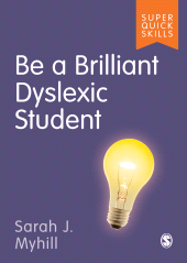 eBook, Be a Brilliant Dyslexic Student, SAGE Publications Ltd