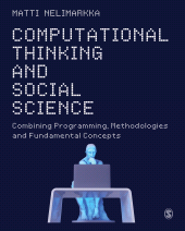 E-book, Computational Thinking and Social Science : Combining Programming, Methodologies and Fundamental Concepts, SAGE Publications Ltd