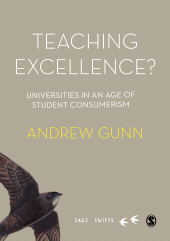 E-book, Teaching Excellence? : Universities in an age of student consumerism, SAGE Publications Ltd