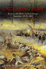 eBook, Unceasing Fury : Texans at the Battle of Chickamauga, September 18-20, 1863, Savas Beatie