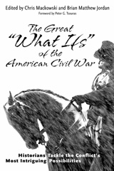 E-book, The Great "What Ifs" of the American Civil War : Historians Tackle the Conflict's Most Intriguing Possibilities, Savas Beatie