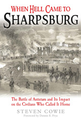 E-book, When Hell Came to Sharpsburg : The Battle of Antietam and its Impact on the Civilians Who Called it Home, Savas Beatie