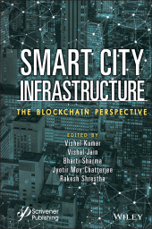 E-book, Smart City Infrastructure : The Blockchain Perspective, Scrivener Publishing