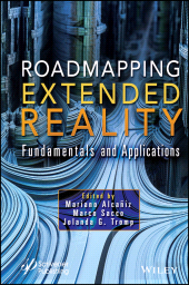 E-book, Roadmapping Extended Reality : Fundamentals and Applications, Scrivener Publishing