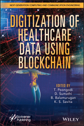 E-book, Digitization of Healthcare Data using Blockchain, Scrivener Publishing