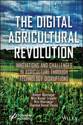 E-book, The Digital Agricultural Revolution : Innovations and Challenges in Agriculture through Technology Disruptions, Scrivener Publishing