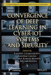eBook, Convergence of Deep Learning in Cyber-IoT Systems and Security, Scrivener Publishing