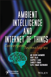 E-book, Ambient Intelligence and Internet Of Things : Convergent Technologies, Scrivener Publishing
