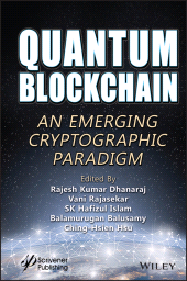 E-book, Quantum Blockchain : An Emerging Cryptographic Paradigm, Scrivener Publishing