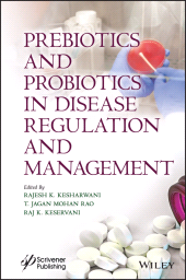 E-book, Prebiotics and Probiotics in Disease Regulation and Management, Scrivener Publishing