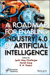 E-book, A Roadmap for Enabling Industry 4.0 by Artificial Intelligence, Scrivener Publishing
