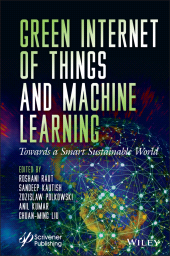 E-book, Green Internet of Things and Machine Learning : Towards a Smart Sustainable World, Scrivener Publishing