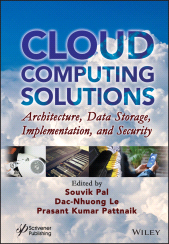 E-book, Cloud Computing Solutions : Architecture, Data Storage, Implementation, and Security, Scrivener Publishing
