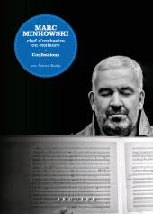 E-book, Marc Minkowski : Chef d'orchestre ou centaure : Confessions, Séguier Éditions