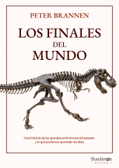 E-book, Los finales del mundo : Una historia de erupciones volcánicas, océanos letales y extinciones masivas. Los apocalipsis pasados y futuros de la Tierra, Shackleton Books
