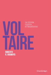 E-book, Voltaire : La ironía contra el fanatismo, Shackleton Books