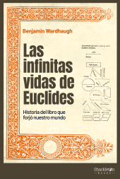 E-book, Las infinitas vidas de Euclides : Historia del libro que forjó nuestro mundo, Shackleton Books