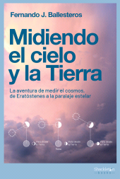 E-book, Midiendo el cielo y la Tierra : La aventura de medir el cosmos, de Eratóstenes a la paralaje estelar, Shackleton Books