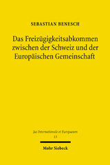 E-book, Das Freizügigkeitsabkommen zwischen der Schweiz und der Europäischen Gemeinschaft : Ein Beitrag zum schweizerischen Europäisierungsprozess, Mohr Siebeck