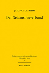 E-book, Der Netzausbauverbund : Strukturen des Energienetzausbaus im Europäischen Verwaltungsverbund, Mohr Siebeck